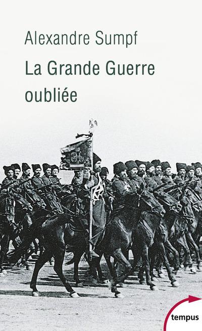 LA GRANDE GUERRE OUBLIEE