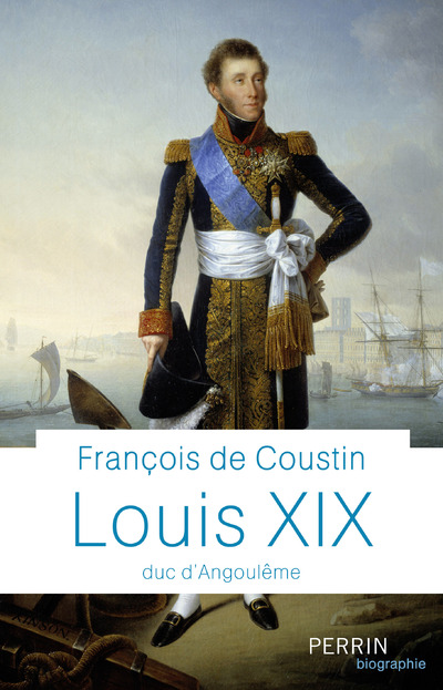 LOUIS XIX - DUC D'ANGOULEME