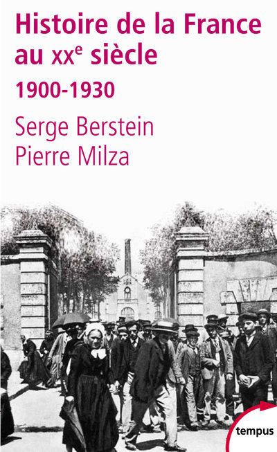 HISTOIRE DE LA FRANCE AU XXE SIECLE - TOME 1 1900-1930