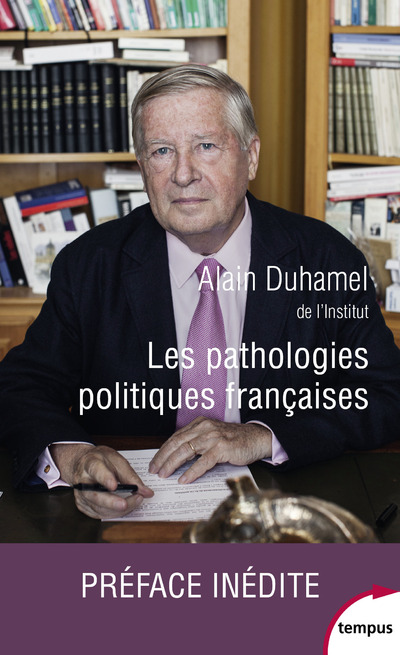 LES PATHOLOGIES POLITIQUES FRANCAISES