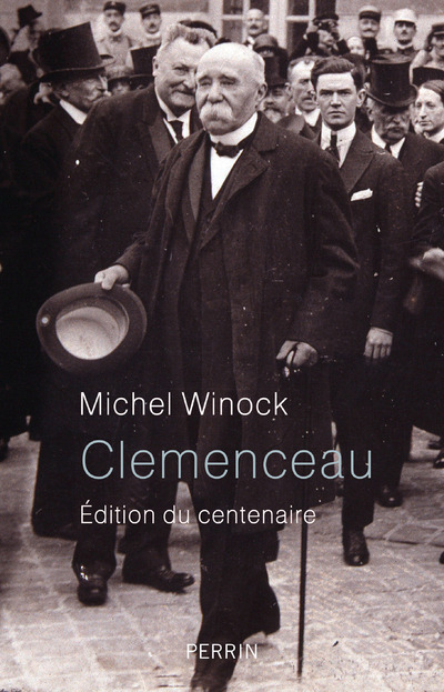 CLEMENCEAU - EDITION DU CENTENAIRE