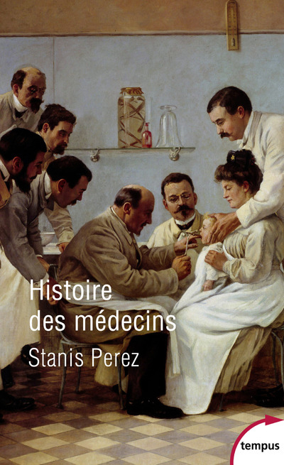HISTOIRE DES MEDECINS