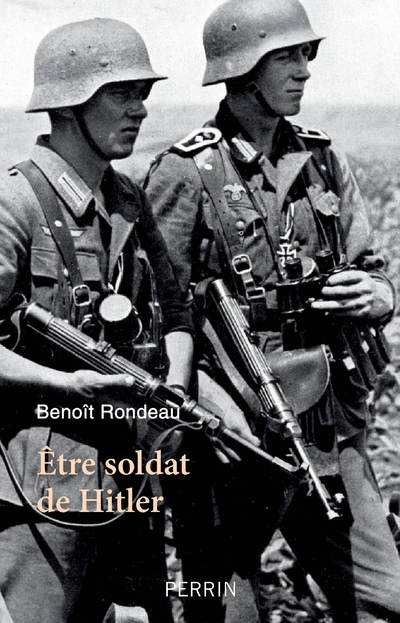 ETRE SOLDAT DE HITLER