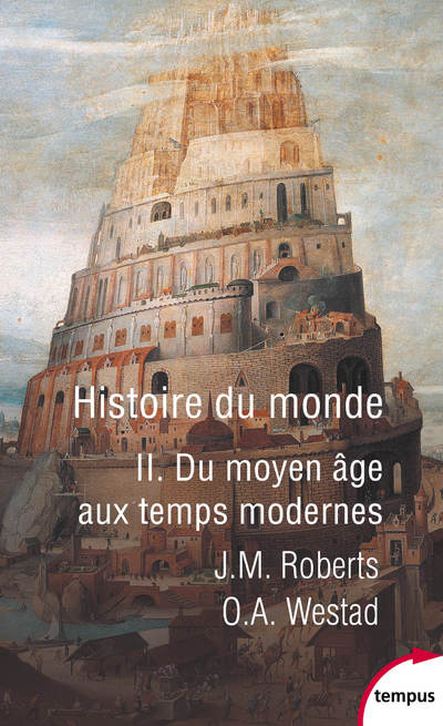 HISTOIRE DU MONDE - TOME 2 DU MOYEN AGE AUX TEMPS MODERNES