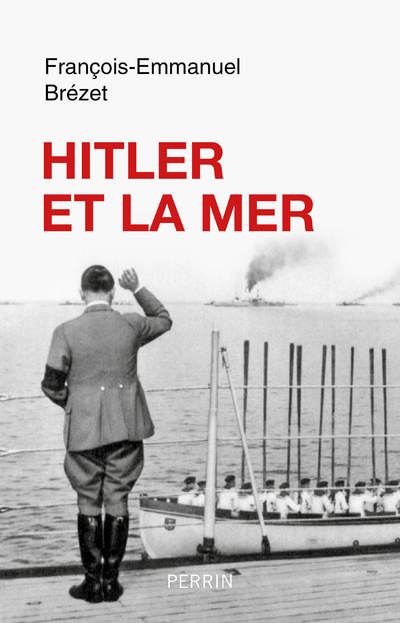 HITLER ET LA MER