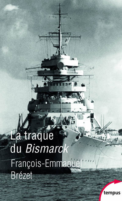 LA TRAQUE DU BISMARCK