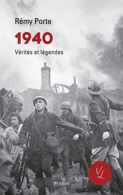 1940 - VERITES ET LEGENDES