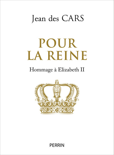 POUR LA REINE - HOMMAGE A ELIZABETH II