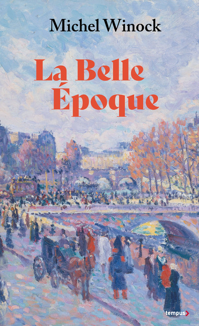 LA BELLE EPOQUE (COLLECTOR) - LA FRANCE DE 1900 A 1914
