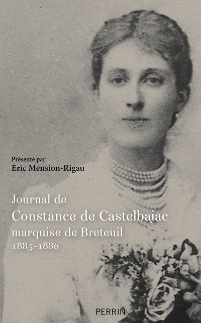 JOURNAL DE CONSTANCE DE CASTELBAJAC, MARQUISE DE BRETEUIL