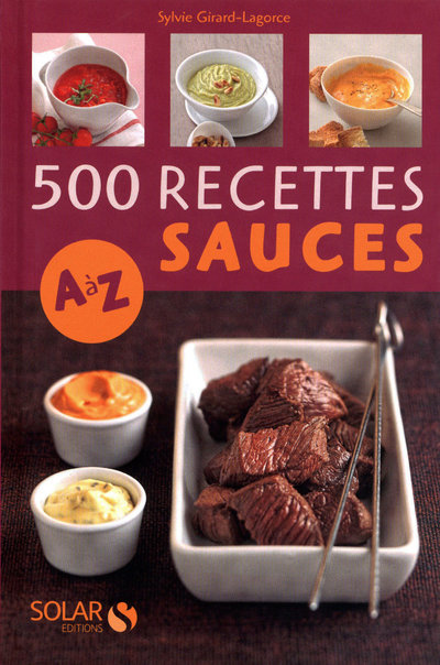 500 RECETTES DE SAUCES DE A A Z
