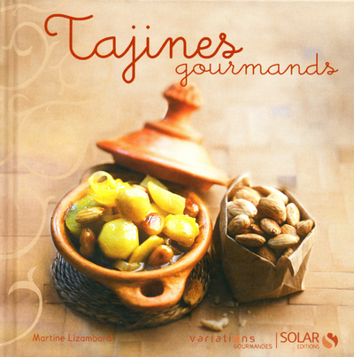 TAJINES GOURMANDS - VARIATIONS GOURMANDES