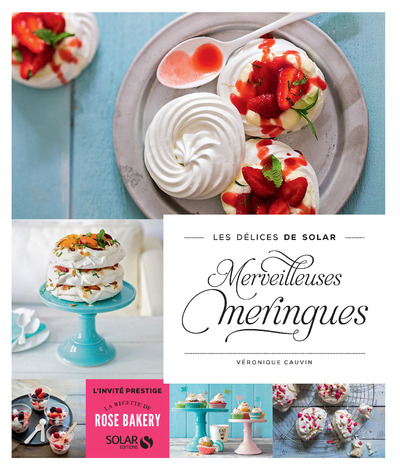 MERVEILLEUSES MERINGUES - LES DELICES DE SOLAR