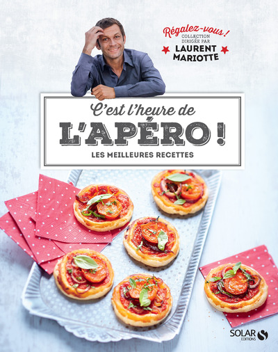 C'EST L'HEURE DE L'APERO - REGALEZ-VOUS - LAURENT MARIOTTE