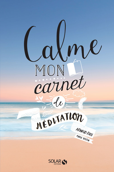 CALME - MON CARNET DE MEDITATION