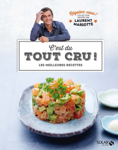 C'EST DU TOUT CRU ! - REGALEZ-VOUS