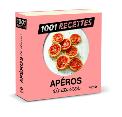 APEROS DINATOIRES NE - 1001 RECETTES