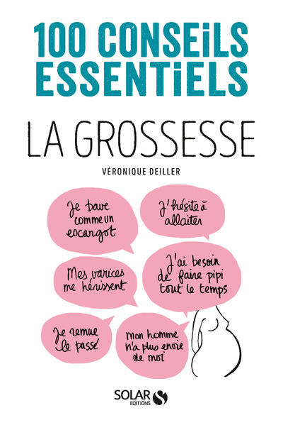 LA GROSSESSE-100 CONSEILS ESSENTIELS