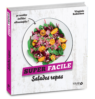 SALADES REPAS - SUPER FACILE