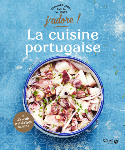 LA CUISINE PORTUGAISE - J'ADORE