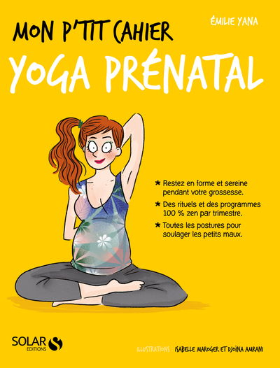 MON P'TIT CAHIER - YOGA PRENATAL