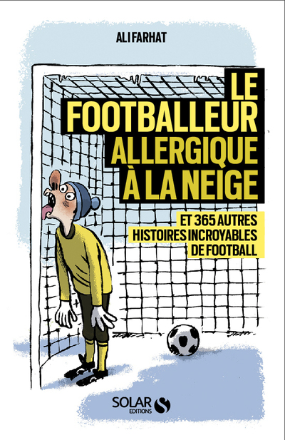 LE FOOTBALLEUR ALLERGIQUE A LA NEIGE