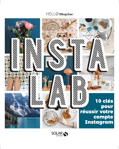 INSTALAB - 10 CLES POUR REUSSIR VOTRE COMPTE INSTAGRAM