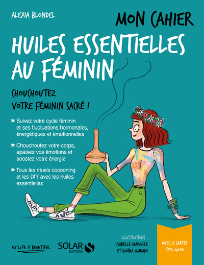 MON CAHIER HUILES ESSENTIELLES AU FEMININ