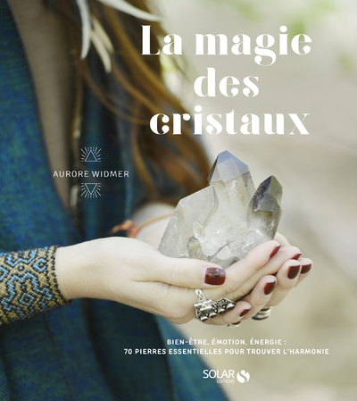 LA MAGIE DES CRISTAUX