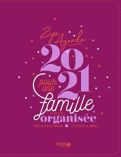 ZIPAGENDA 2021 POUR UNE FAMILLE ENFIN ORGANISEE