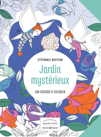 JARDIN MYSTERIEUX - 100 DESSINS A COLORIER