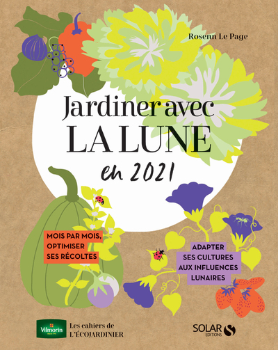 JARDINER AVEC LA LUNE POUR UNE VERTE ANNEE 2021