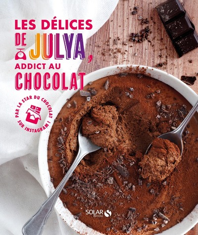 LES DELICES DE JULYA, ADDICTE AU CHOCOLAT
