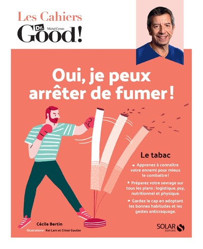 LES CAHIERS DR. GOOD ! - OUI, JE PEUX ARRETER DE FUMER !