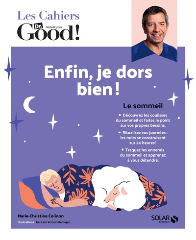 LES CAHIERS DR. GOOD - ENFIN, JE DORS BIEN !