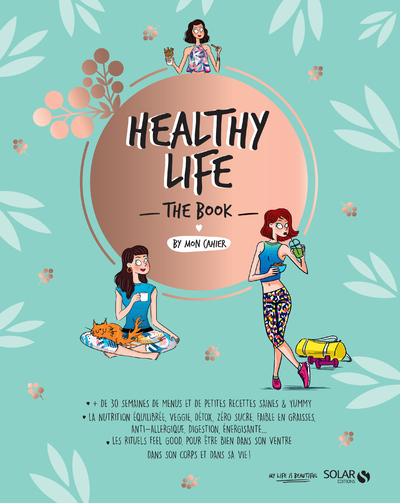 HEALTHY LIFE THE BOOK BY MON CAHIER