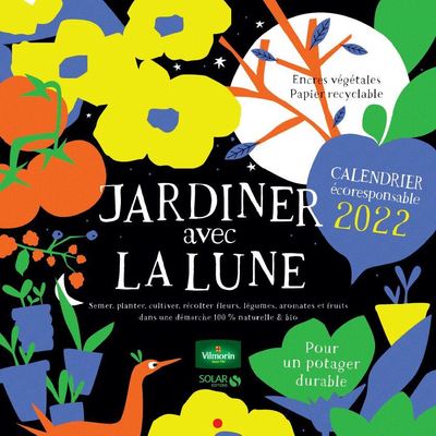 CALENDRIER JARDINER AVEC LA LUNE 2022