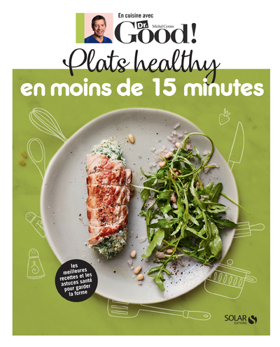 PLATS HEALTHY EN MOINS DE 15 MINUTES