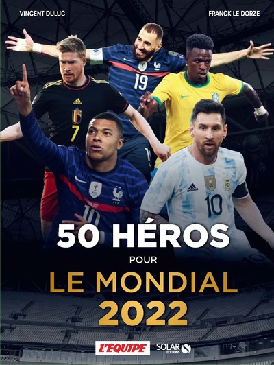 50 HEROS POUR LE MONDIAL 2022 - LIVRE