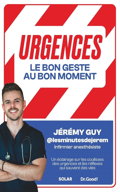 URGENCES : LE BON GESTE, AU BON MOMENT