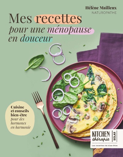 MES RECETTES POUR UNE MENOPAUSE EN DOUCEUR - KITCHEN THERAPIE