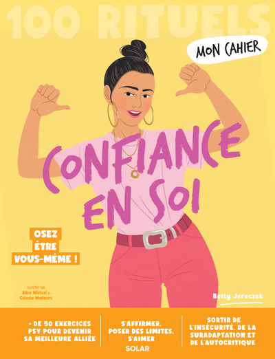 MON CAHIER 100 RITUELS CONFIANCE EN SOI