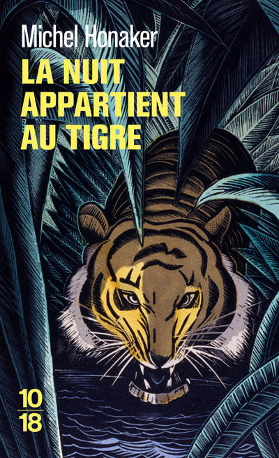 LA NUIT APPARTIENT AU TIGRE