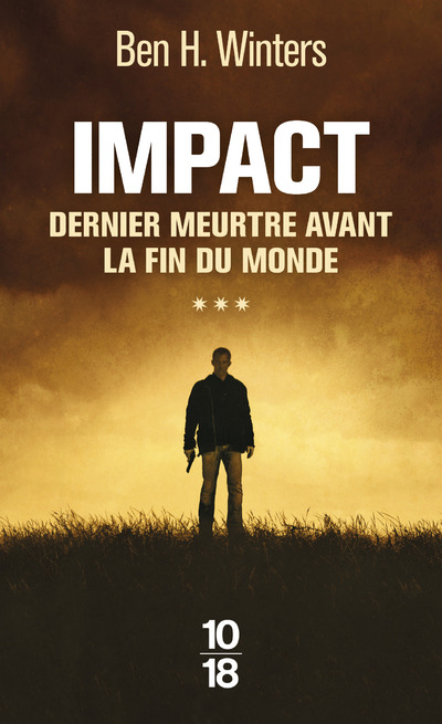 IMPACT - DERNIER MEURTRE AVANT LA FIN DU MONDE - TOME 3