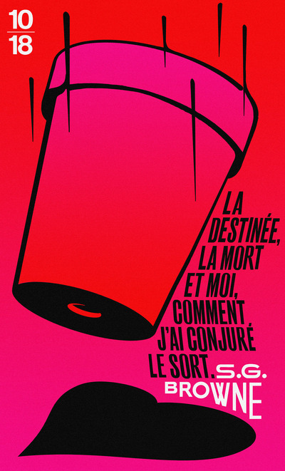 LA DESTINEE, LA MORT ET MOI, COMMENT J'AI CONJURE  LE SORT