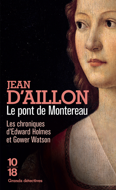 LE PONT DE MONTEREAU - LES CHRONIQUES D'EDWARD HOLMES 5