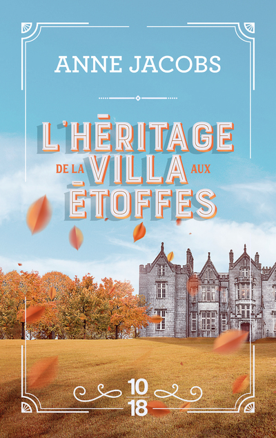 L'HERITAGE DE LA VILLA AUX ETOFFES - TOME 3