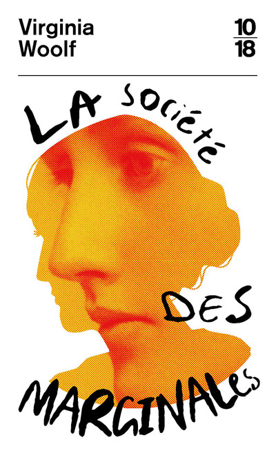 LA SOCIETE DES MARGINALES - EXTRAITS D   "UNE CHAMBRE A SOI" ET DE "TROIS GUINEES"