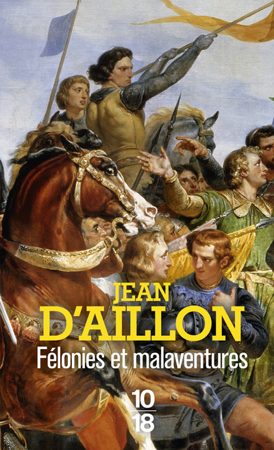 FELONIES ET MALAVENTURES