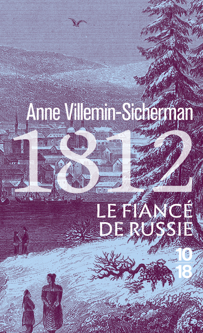 1812, LE FIANCE DE RUSSIE